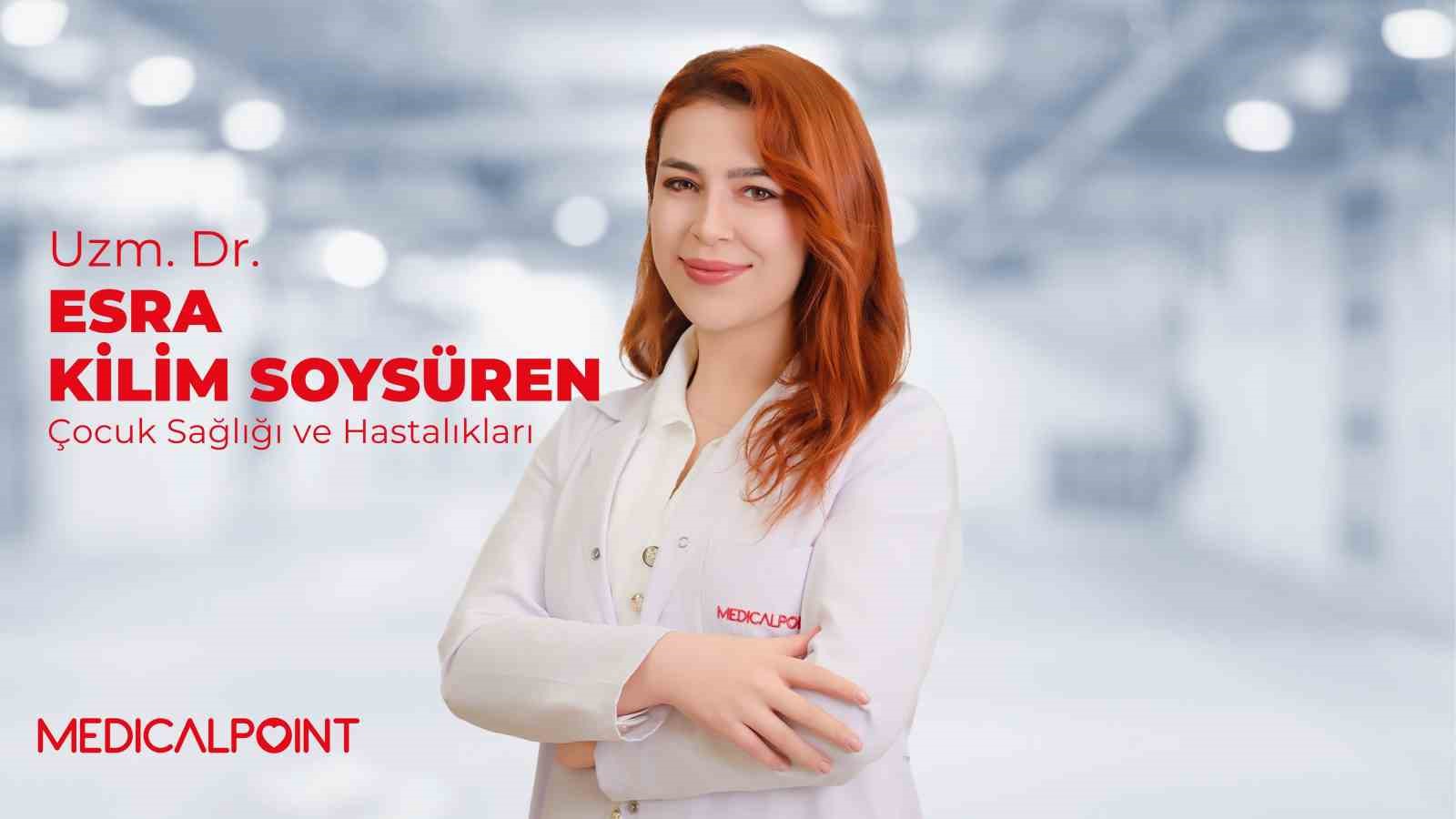 UZM. DR. ESRA KİLİM SOYSÜREN: "OKULLAR AÇILDI, ENFEKSİYONLARA KARŞI ÇOCUKLAR NASIL KORUNMALI"
