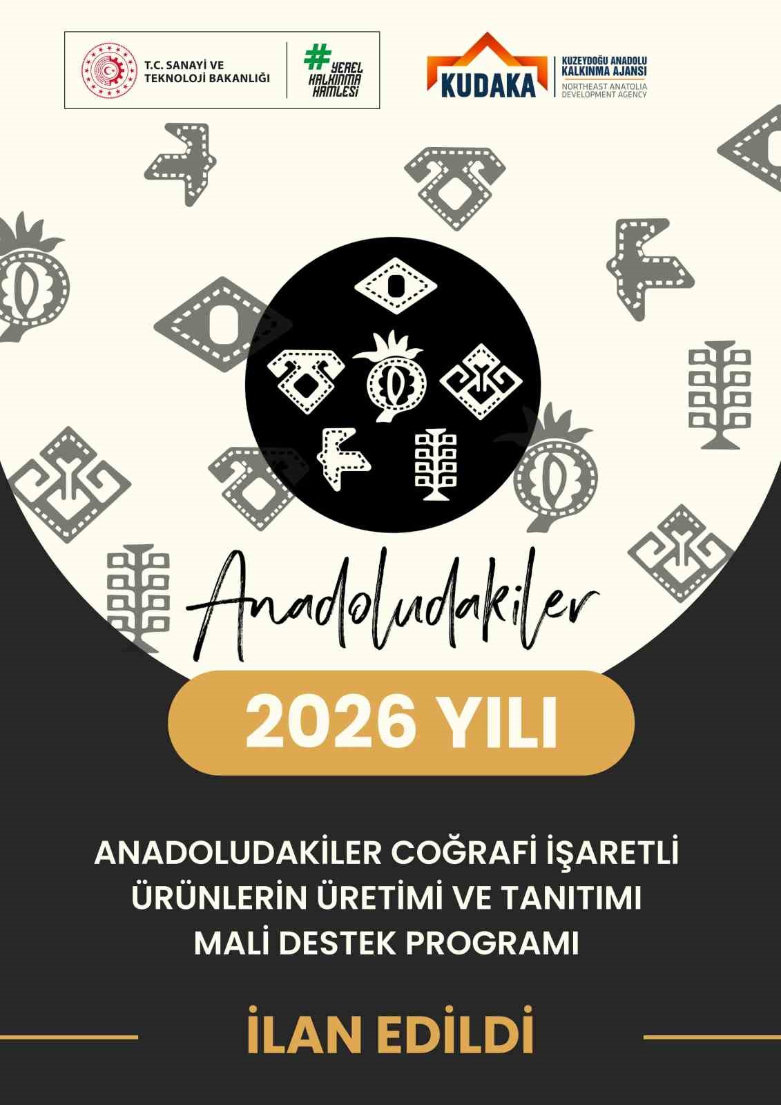 KUZEYDOĞU ANADOLU KALKINMA AJANSI (KUDAKA), ERZURUM, ERZİNCAN VE BAYBURT İLLERİNDEKİ COĞRAFİ İŞARETLİ ÜRÜNLERİN KATMA DEĞERİNİ ARTIRMAK AMACIYLA 75 MİLYON TL BÜTÇELİ “ANADOLUDAKİLER COĞRAFİ İŞARETLİ ÜRÜNLERİN ÜRETİMİ VE TANITIMI MALİ DESTEK PROGRAMI”NI İLAN ETTİ.