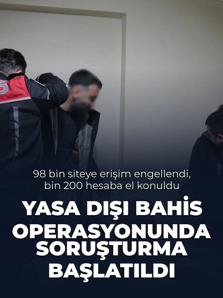 Yasa dışı bahise operasyon: 98 bin site tespit edildi, soruşturma başlatıldı