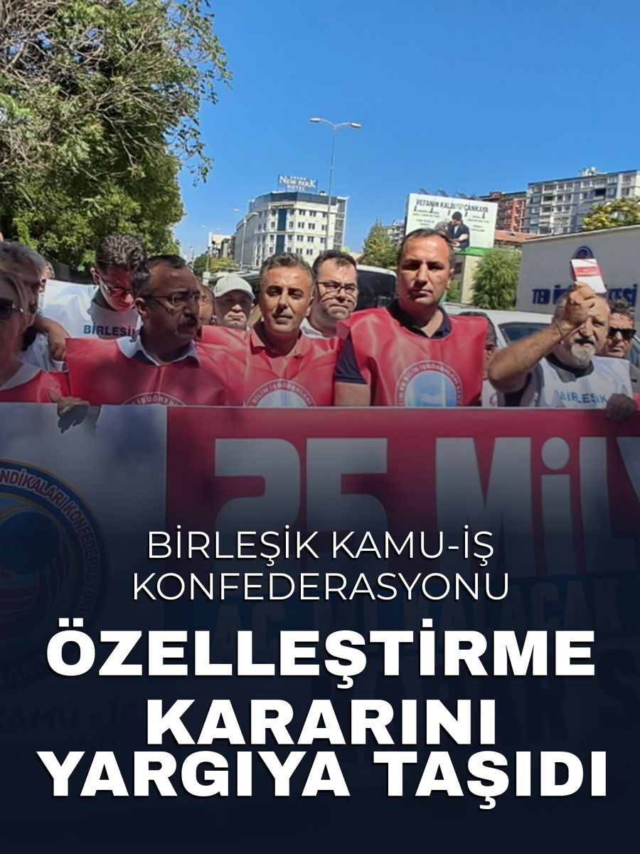 Birleşik Kamu-İş Konfederasyonu'ndan Köprü ve Otoyol Özelleştirme Kararına Dava