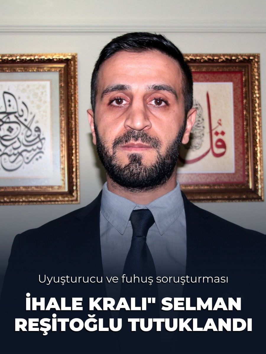 İhale Kralı" Selman Reşitoğlu Uyuşturucu ve Fuhuş Soruşturmasında Tutuklandı