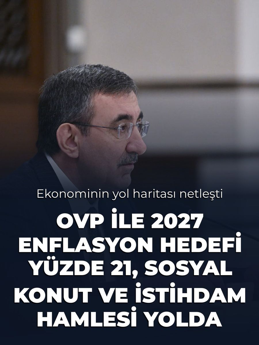 Orta Vadeli Program Açıklandı: 2027 Enflasyon Hedefi Yüzde 21, Sosyal Konut ve İstihdam Hamlesi Geliyor