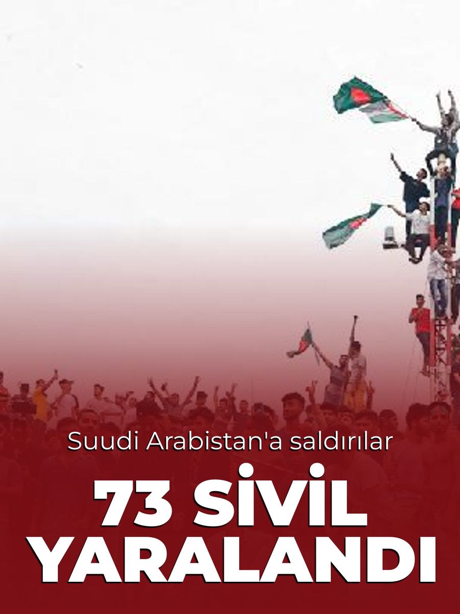 Suudi Arabistan'a yönelik saldırılarda 73 sivil yaralandı