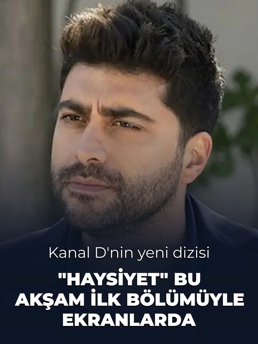 Kanal D'nin Yeni Dizisi "Haysiyet" Bu Akşam İlk Bölümüyle Ekranlarda