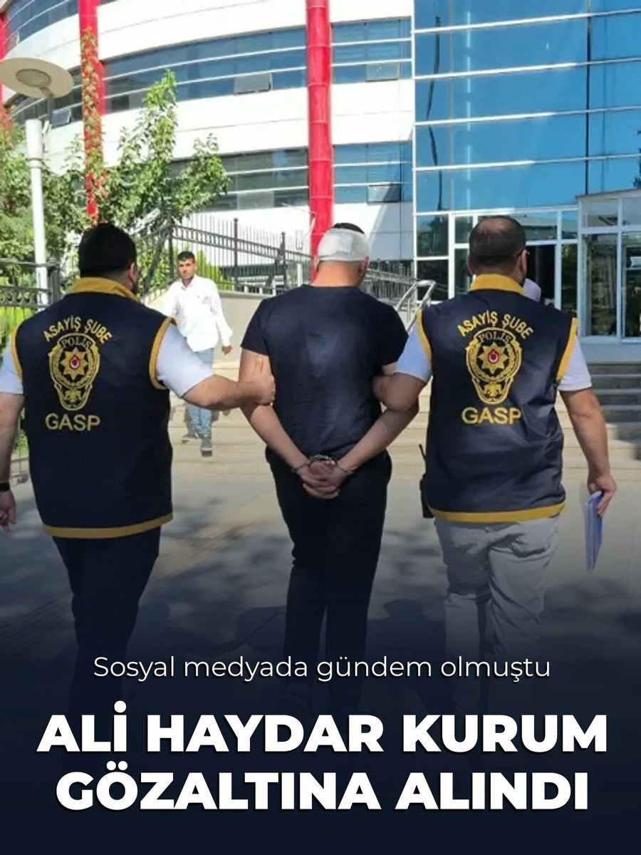 Sosyal medyada korumalarıyla gezen Ali Haydar Kurum gözaltına alındı
