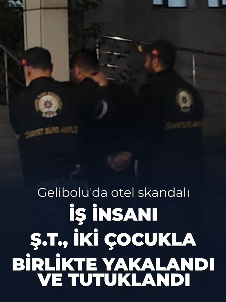 Gelibolu'da iş insanı Ş.T., otel odasında iki çocukla yakalandı ve tutuklandı