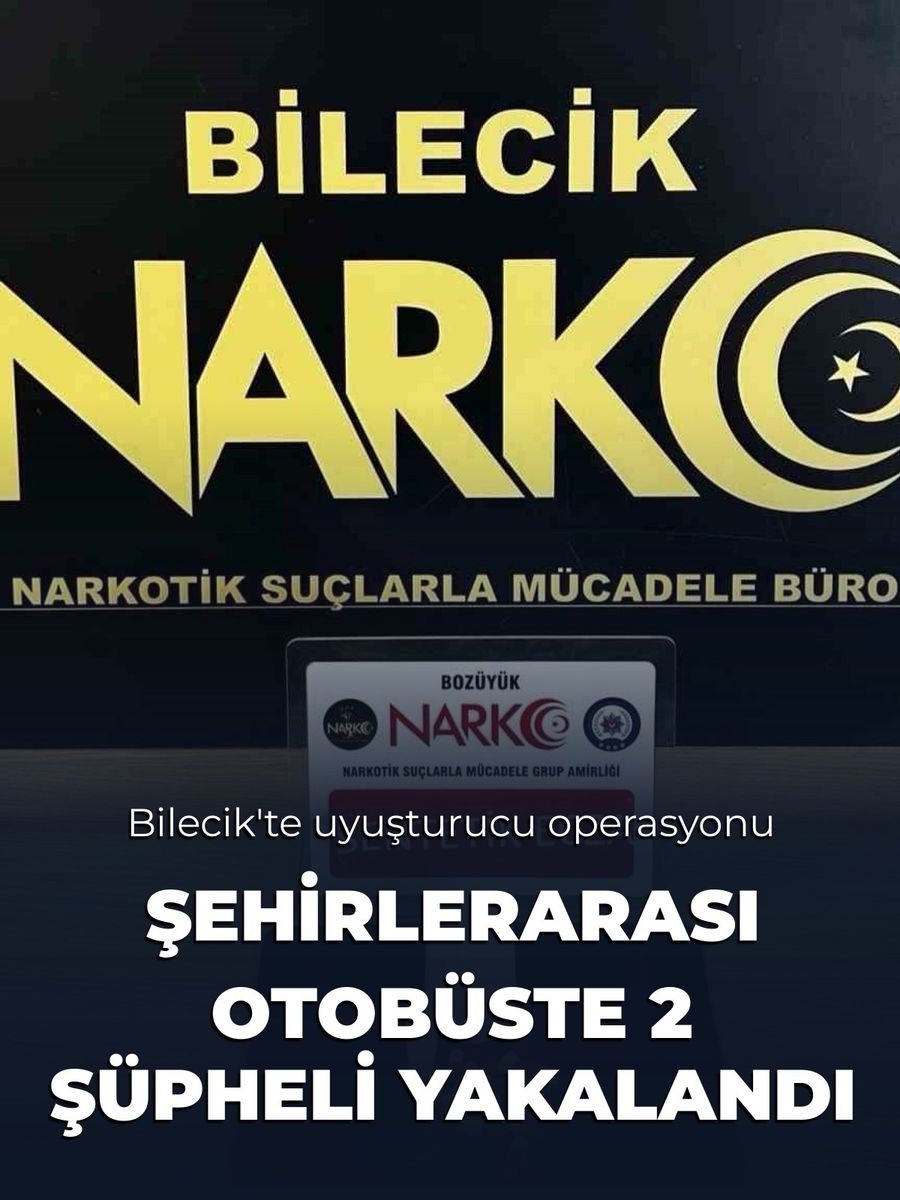 Bilecik’te şehirlerarası otobüste uyuşturucu operasyonu