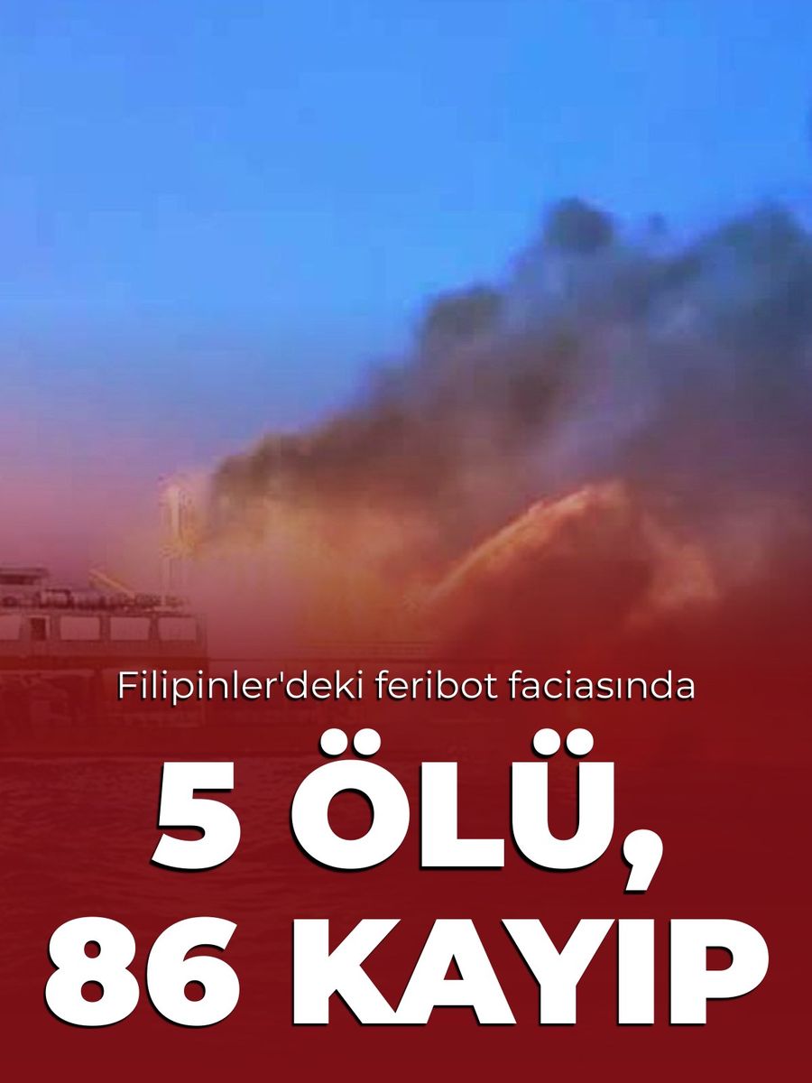 Filipinler’de feribotta yangın: 5 ölü, 86 kayıp