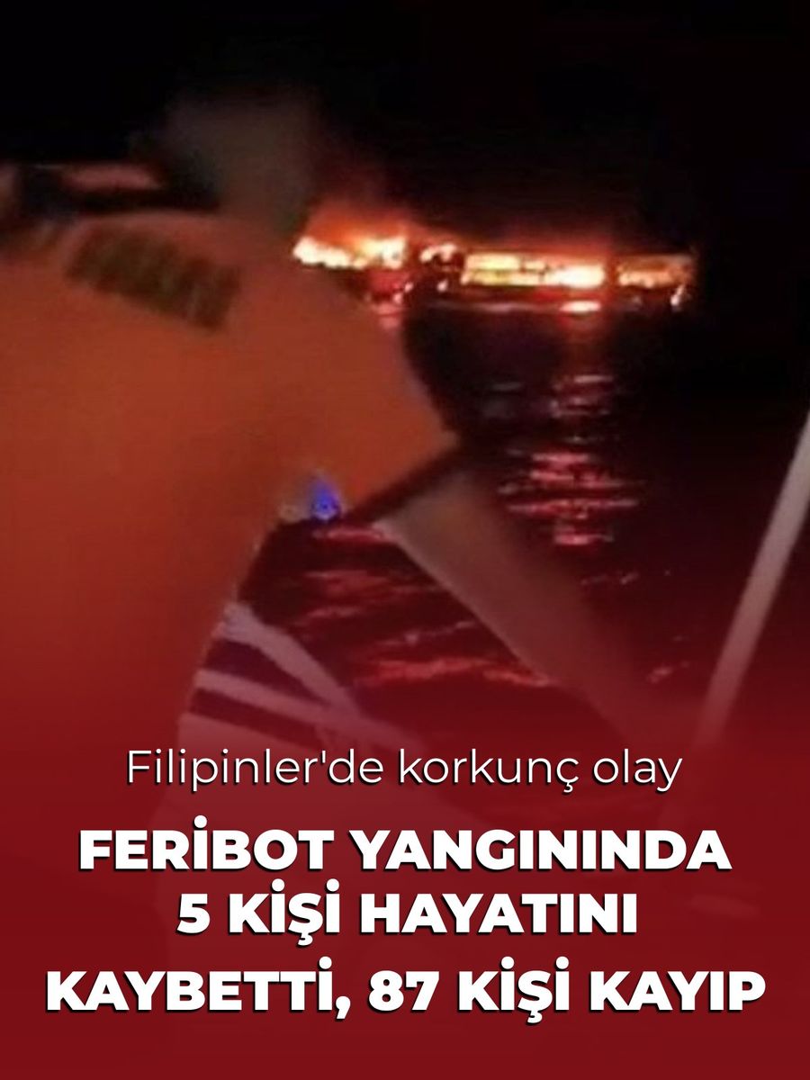 Filipinler'de feribot yangını: 5 ölü, 87 kayıp