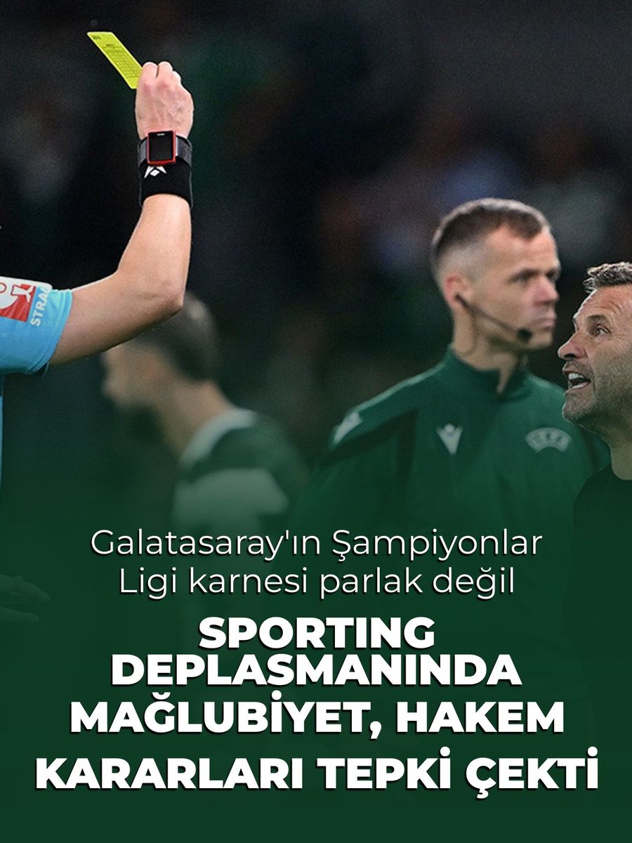 Galatasaray, Sporting deplasmanında mağlup oldu: Hakem kararları ve Okan Buruk'un karnesi tartışma konusu