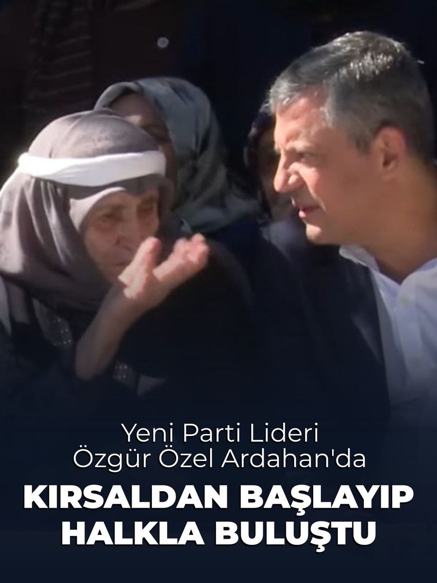 Yeni Parti Lideri Özgür Özel Ardahan'da halkla buluştu