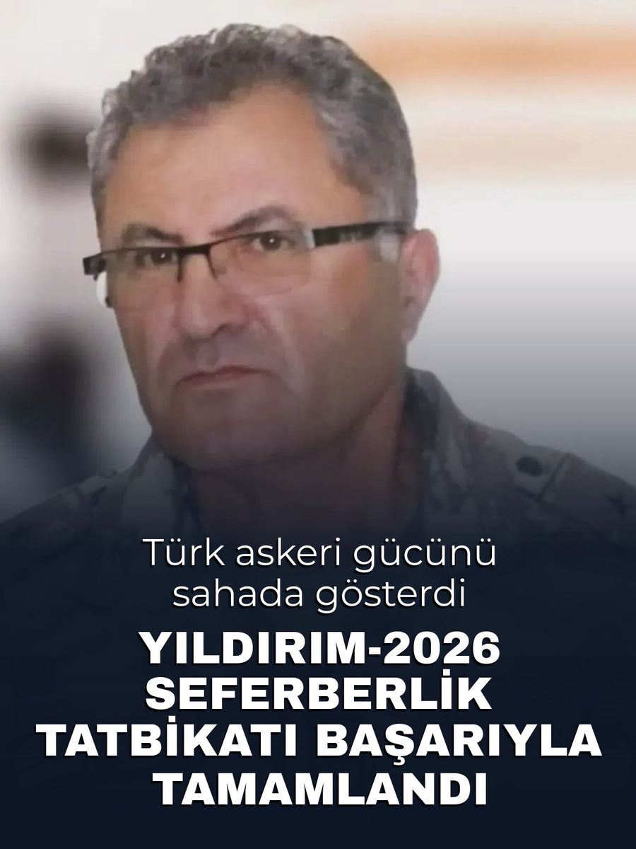 Yıldırım-2026 Seferberlik Tatbikatı: Türk askeri gücünü sahada gösterdi