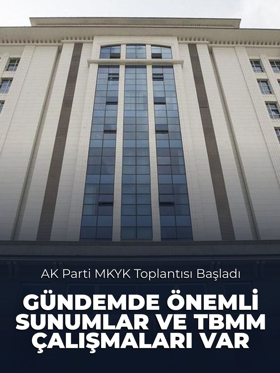 AK Parti MKYK Toplantısı Başladı: Gündemde Önemli Sunumlar ve TBMM Çalışmaları Var
