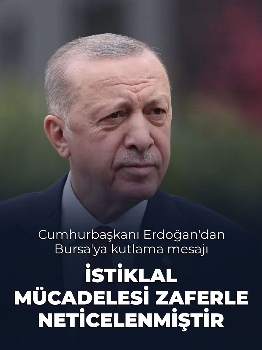 Cumhurbaşkanı Erdoğan’dan Bursa’ya kutlama mesajı