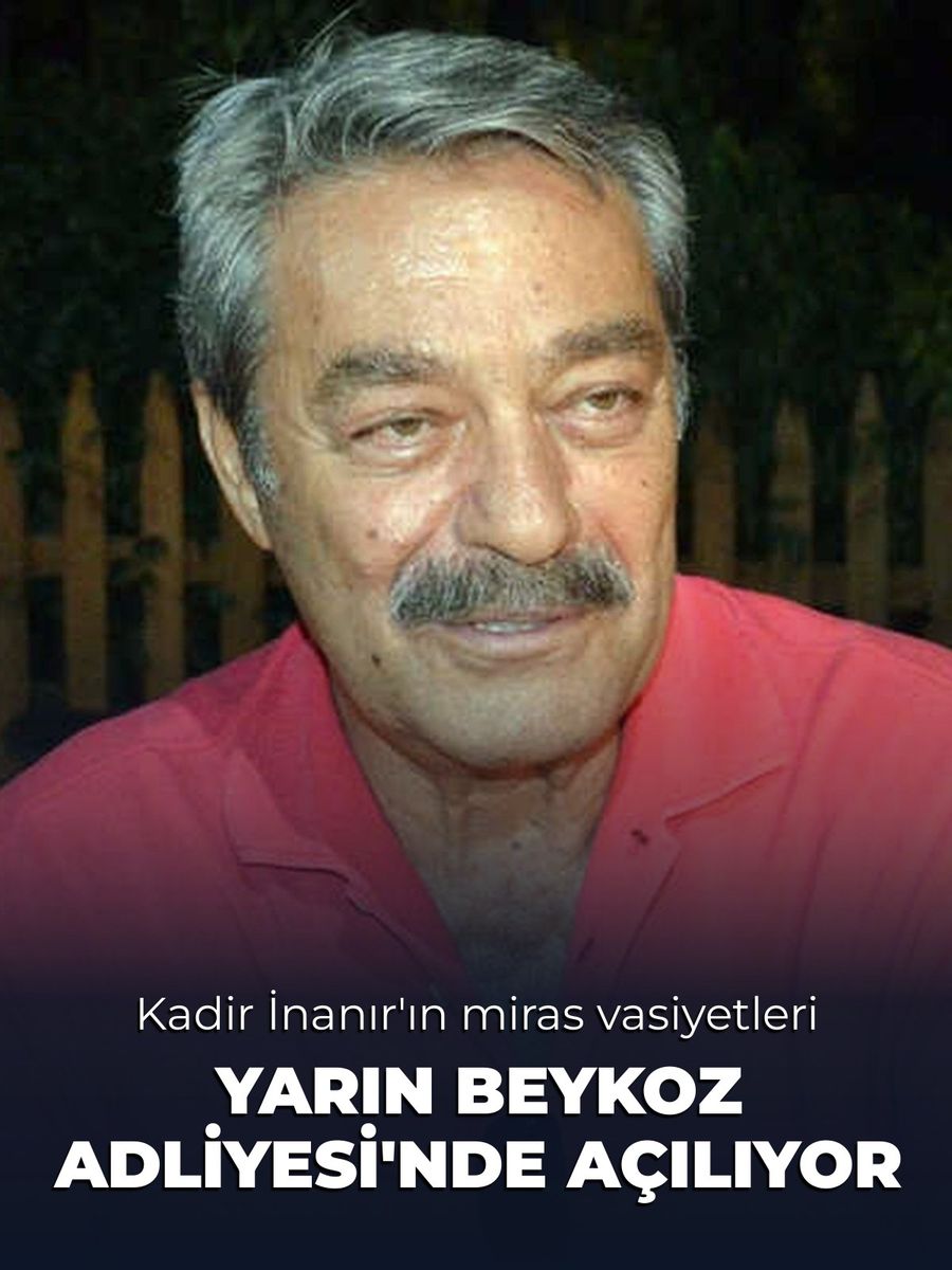Kadir İnanır'ın miras vasiyetleri yarın açılıyor: Koleksiyonlar ve mal varlığı netleşecek