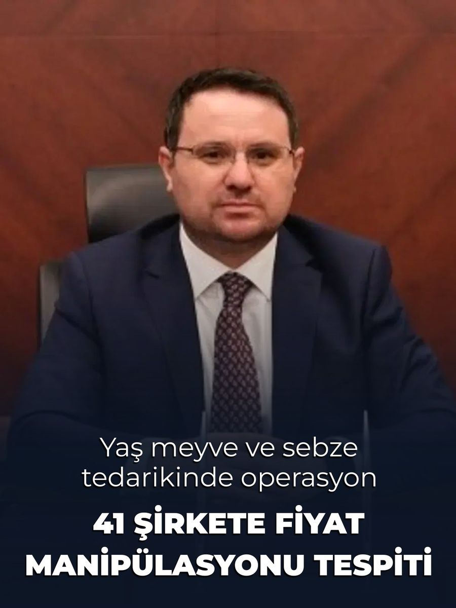 Yaş Meyve ve Sebze Tedarikinde Fiyat Manipülasyonu İddiasıyla 41 Şirkete Operasyon