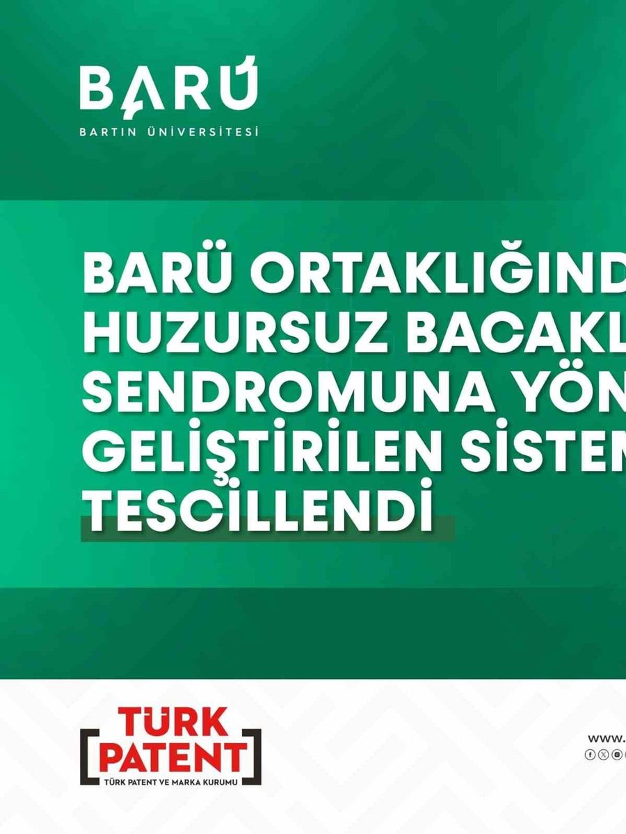 BARÜ ortaklığında huzursuz bacaklar sendromuna yönelik geliştirilen sistem tescillendi